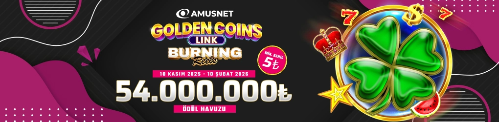 Golden Coins Serisi – Burning Reels Turnuvası